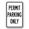 Signmission Permit Parking Only 12inx18in Heavy Gauge Aluminums, A-1218 Permit Parkings - Permit On A-1218 Permit Parking Signs - Permit On